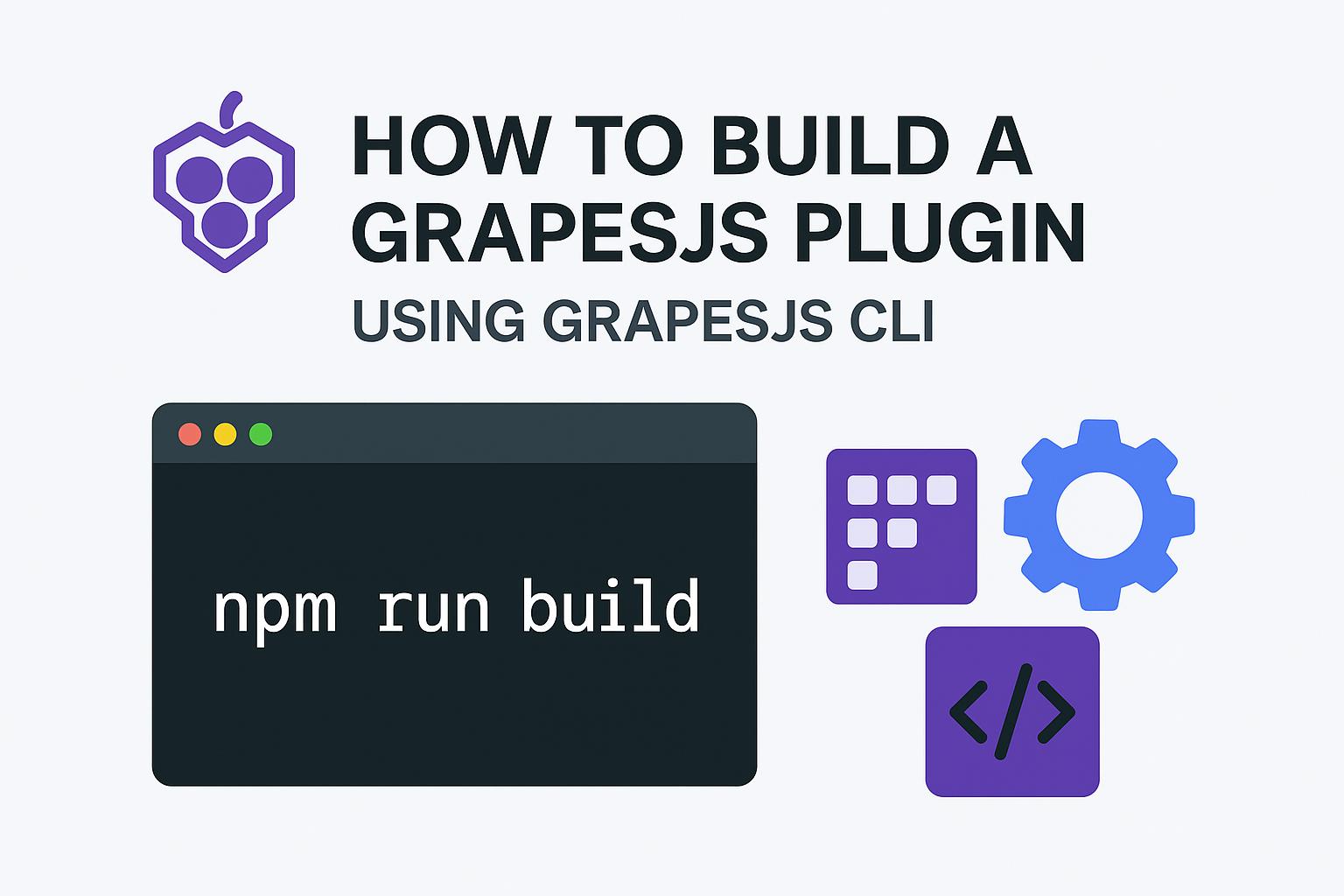 Wie man ein GrapesJS-Plugin von Grund auf mit GrapesJS CLI erstellt